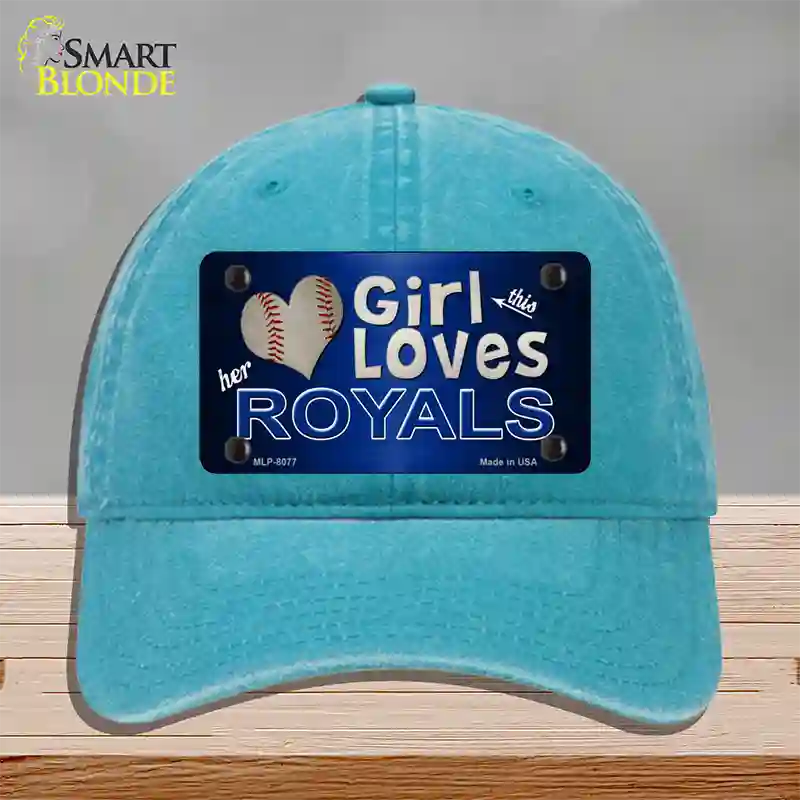 This Girl Loves Her Royals Novelty License Plate Hat Unconstructed Cotton / Lake Blue