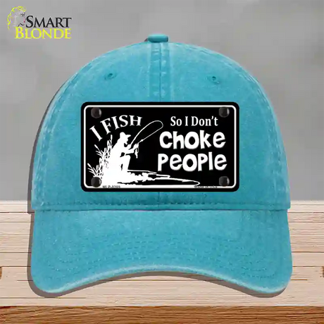 Dont Choke People Novelty License Plate Hat Unconstructed Cotton / Lake Blue