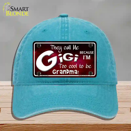 They Call Me Gigi Novelty License Plate Hat Unconstructed Cotton / Lake Blue