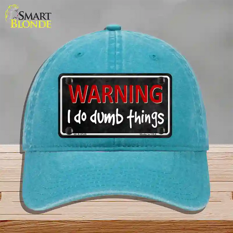 I Do Dumb Things Novelty License Plate Hat Unconstructed Cotton / Lake Blue