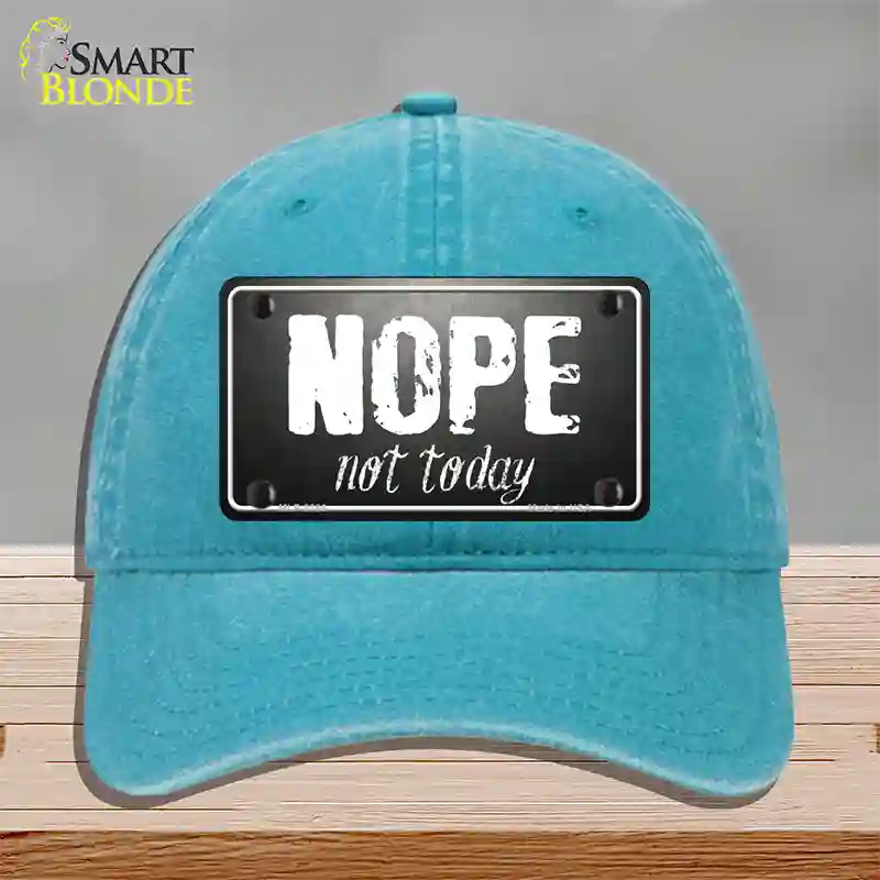 Nope Not Today Novelty License Plate Hat Unconstructed Cotton / Lake Blue