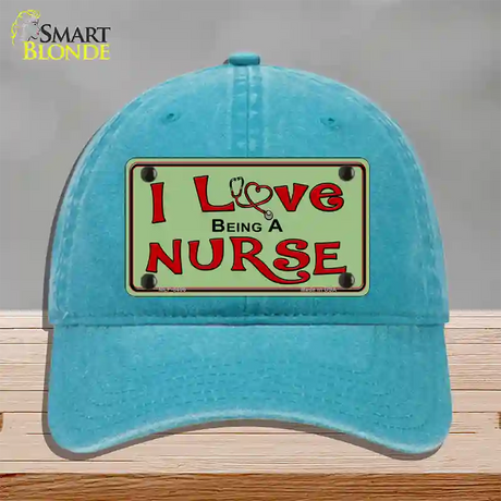 I Love Being A Nurse Novelty License Plate Hat Unconstructed Cotton / Lake Blue