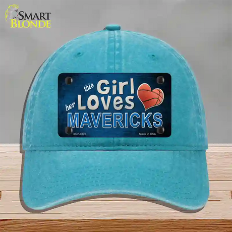 This Girl Loves Her Mavericks Novelty License Plate Hat Unconstructed Cotton / Lake Blue