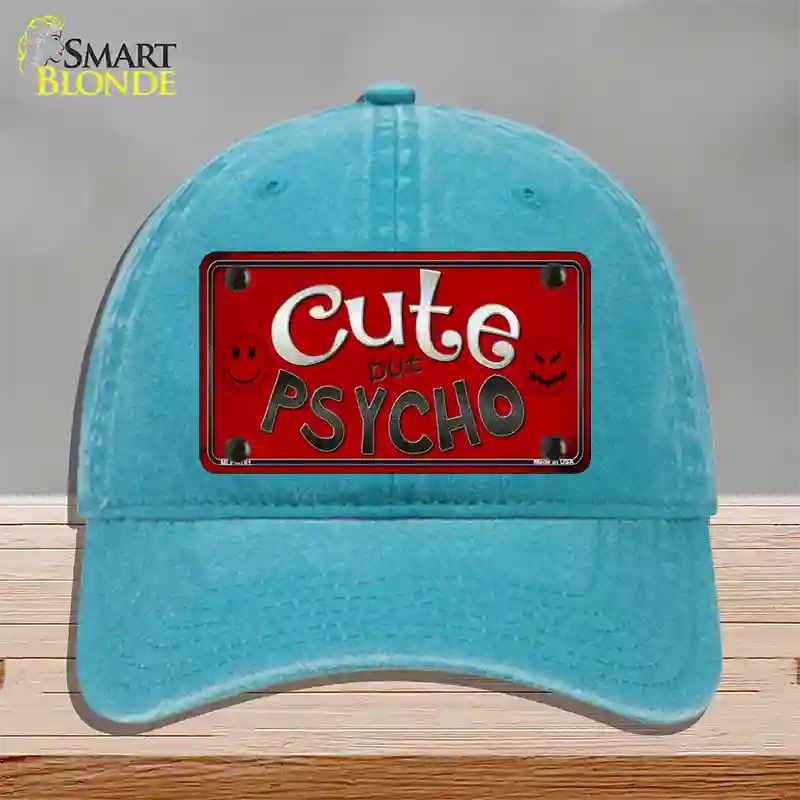 Cute But Psycho Novelty License Plate Hat Unconstructed Cotton / Lake Blue