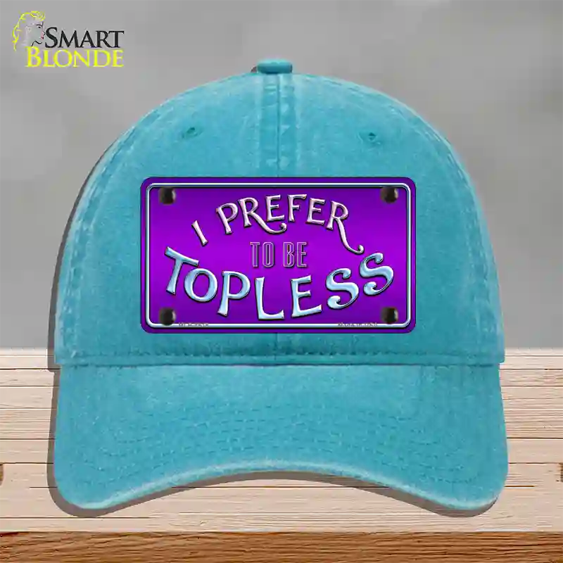 I Prefer Topless Novelty License Plate Hat Unconstructed Cotton / Lake Blue