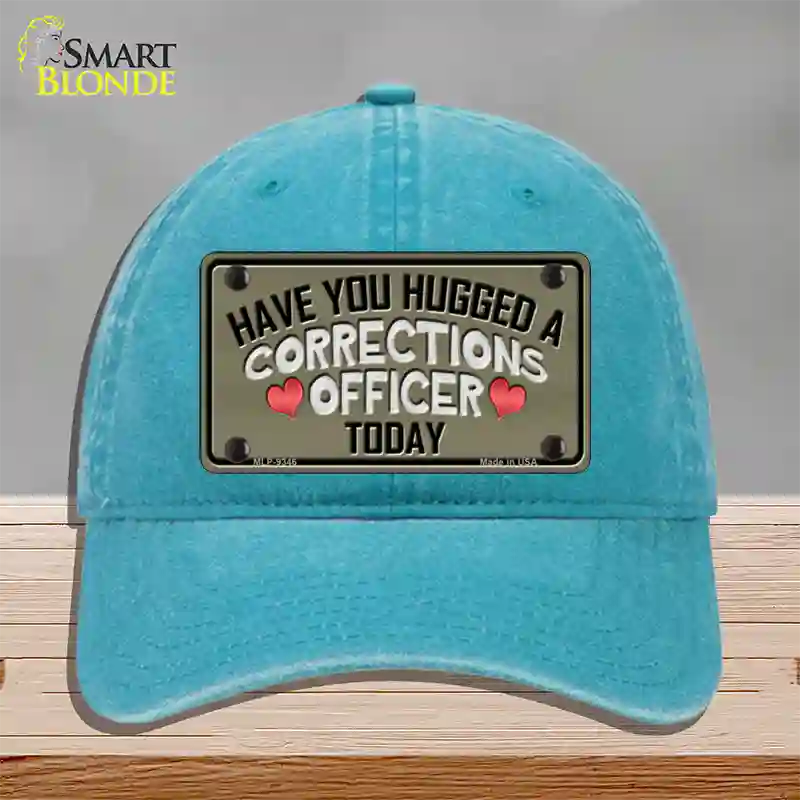 Have You Hugged Corrections Officer Novelty License Plate Hat Unconstructed Cotton / Lake Blue