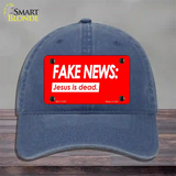 Fake News Jesus Is Dead Novelty License Plate Hat Unconstructed Cotton / Navy