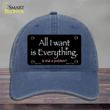 All I Want Is Everything Novelty License Plate Hat Unconstructed Cotton / Navy