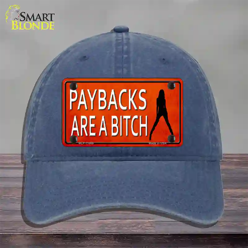 Paybacks Are A Bitch Novelty License Plate Hat Unconstructed Cotton / Navy