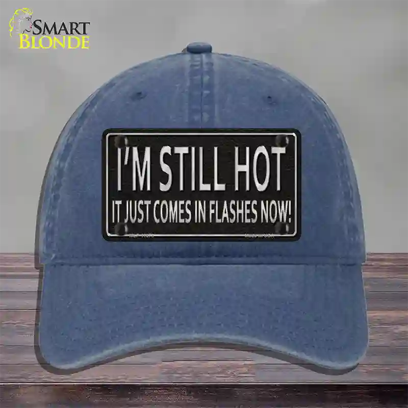 I Am Still Hot Novelty License Plate Hat Unconstructed Cotton / Navy