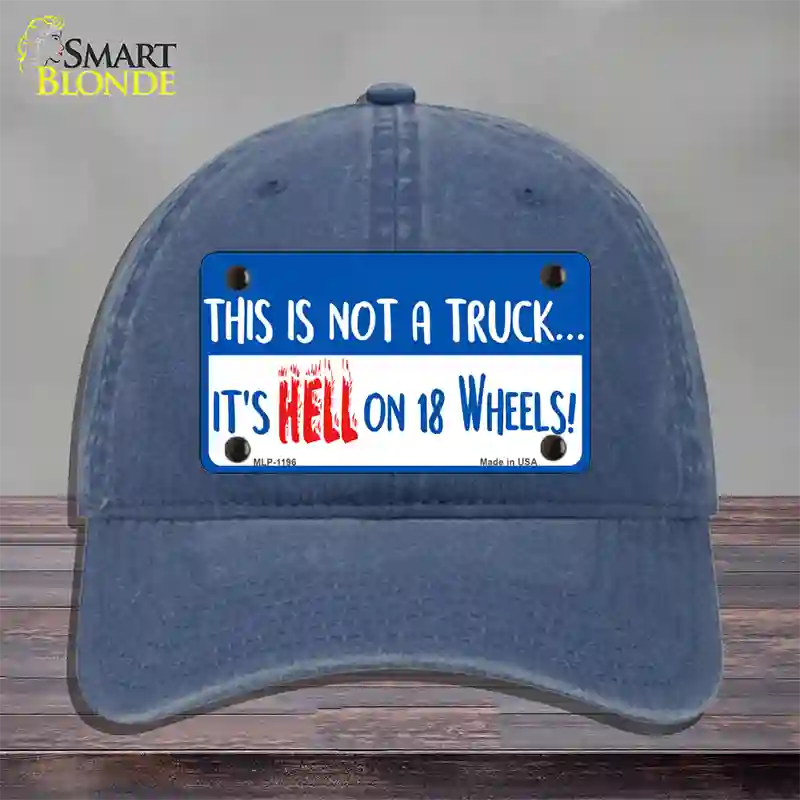 Hell On 18 Wheels Novelty License Plate Hat Unconstructed Cotton / Navy