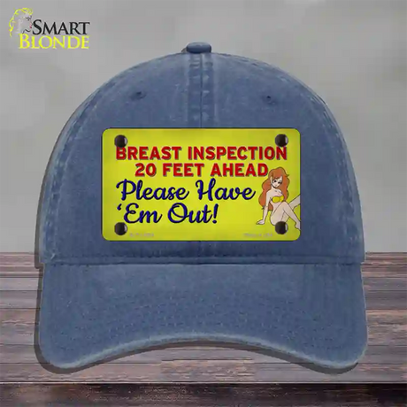 Breast Inspection Ahead Novelty License Plate Hat Tag Unconstructed Cotton / Navy