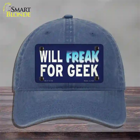 Will Freak For Geek Novelty License Plate Hat Tag Unconstructed Cotton / Navy