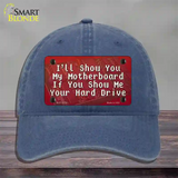 Show You My Motherboard Novelty License Plate Hat Tag Unconstructed Cotton / Navy