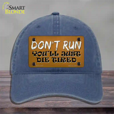 Dont Run Die Tired Novelty License Plate Hat Tag Unconstructed Cotton / Navy