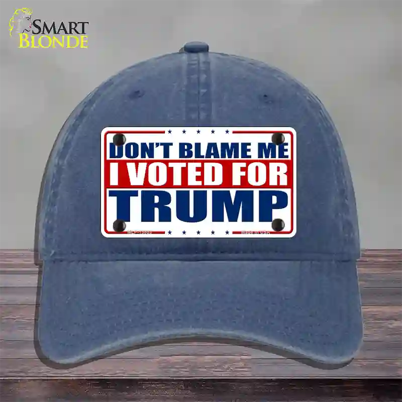 Dont Blame Me I Voted Trump Novelty License Plate Hat Unconstructed Cotton / Navy