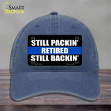 Still Packin Still Backin Police Line Novelty License Plate Hat Unconstructed Cotton / Navy