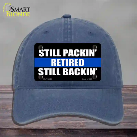 Still Packin Still Backin Police Line Novelty License Plate Hat Unconstructed Cotton / Navy