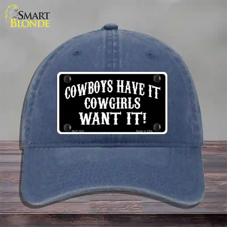 Cowboys Have It Novelty License Plate Hat Unconstructed Cotton / Navy