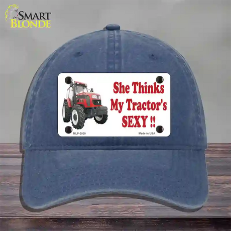 She Thinks My Tractors Sexy Novelty License Plate Hat Unconstructed Cotton / Navy