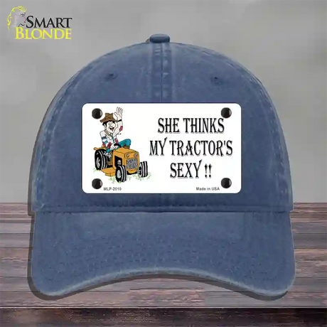 She Thinks My Tractors Sexy White Novelty License Plate Hat Unconstructed Cotton / Navy