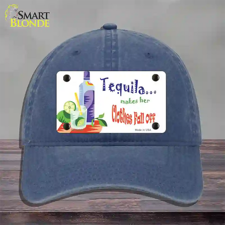 Tequila Makes Her Clothes Fall Off Novelty License Plate Hat Unconstructed Cotton / Navy