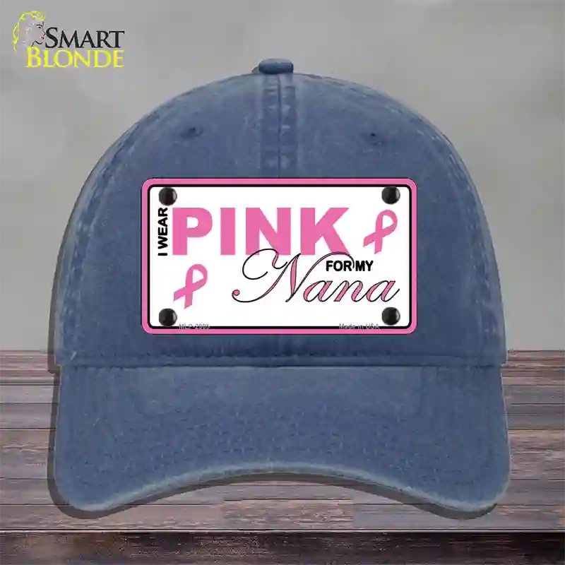 Pink For My Nana Novelty License Plate Hat Unconstructed Cotton / Navy