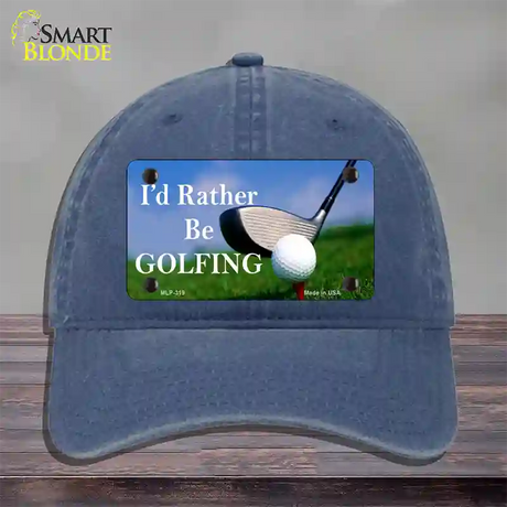 Rather Be Golfing Novelty License Plate Hat Unconstructed Cotton / Navy