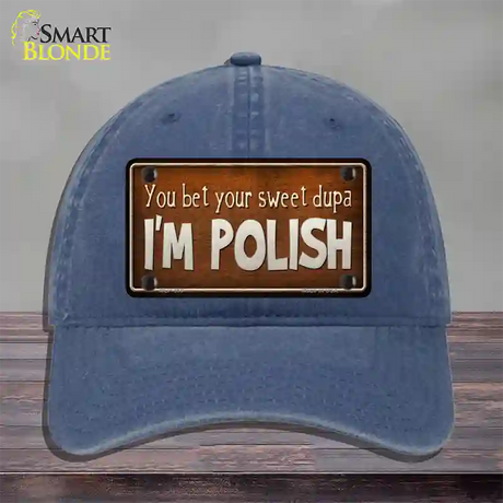 You Bet Im Polish Novelty License Plate Hat Unconstructed Cotton / Navy