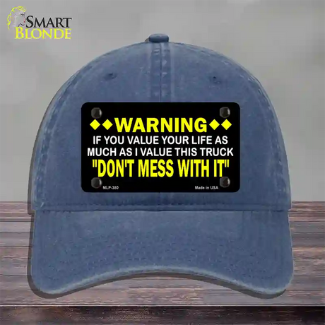 Dont Mess With This Truck Novelty License Plate Hat Unconstructed Cotton / Navy