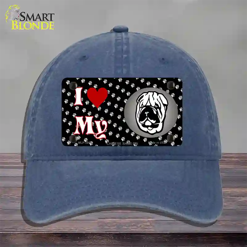 I Love My Chinese Shar Pei Novelty License Plate Hat Unconstructed Cotton / Navy