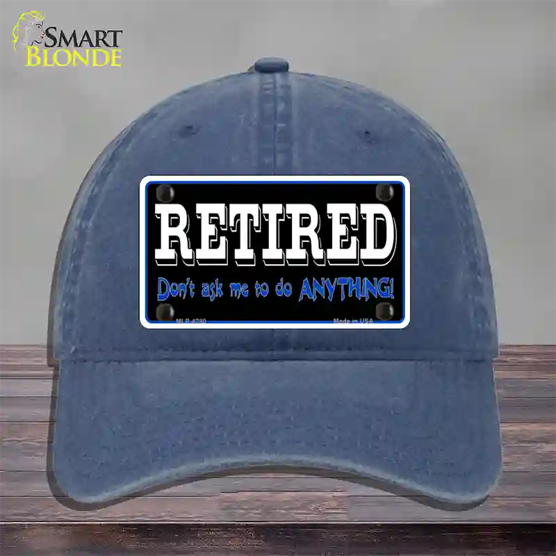 Retired Dont Ask Novelty License Plate Hat Unconstructed Cotton / Navy