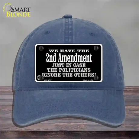 2nd Amendment In Case Politicians Ignore Novelty License Plate Hat Unconstructed Cotton / Navy