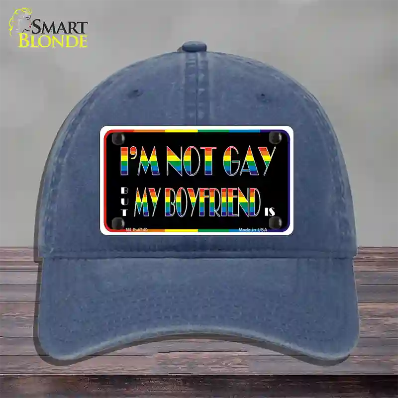 Im Not Gay But My Boyfriend Is Novelty License Plate Hat Unconstructed Cotton / Navy