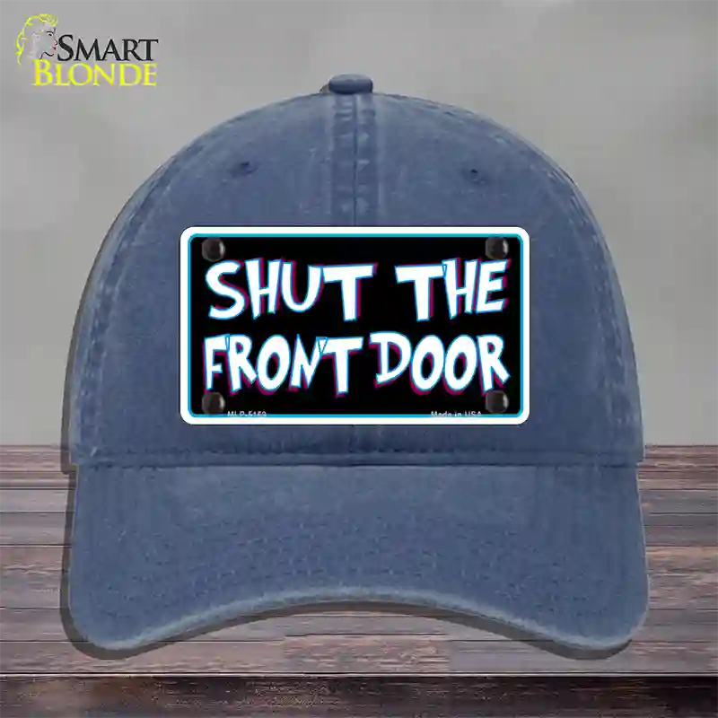 Shut The Front Door Novelty License Plate Hat Unconstructed Cotton / Navy