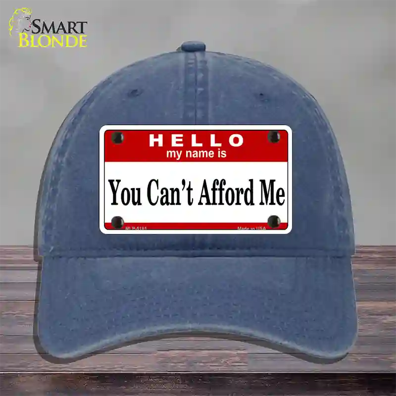 You Cant Afford Me Novelty License Plate Hat Unconstructed Cotton / Navy