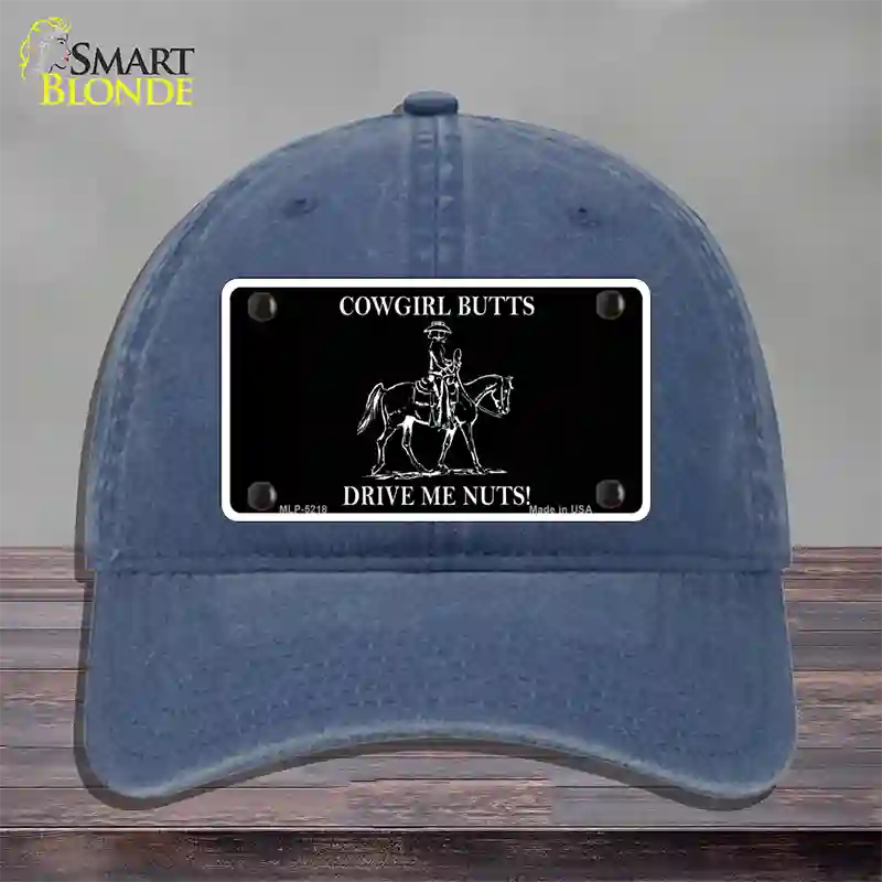 Cowgirl Butts Drive Me Nuts Novelty License Plate Hat Unconstructed Cotton / Navy