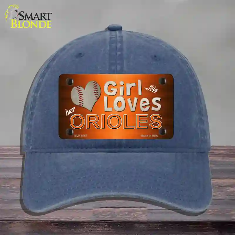 This Girl Loves Her Orioles Novelty License Plate Hat Unconstructed Cotton / Navy