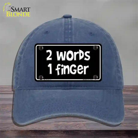 Two Words One Finger Novelty License Plate Hat Unconstructed Cotton / Navy