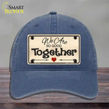 We Are So Good Together Novelty License Plate Hat Unconstructed Cotton / Navy