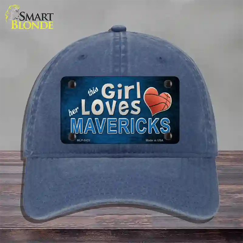 This Girl Loves Her Mavericks Novelty License Plate Hat Unconstructed Cotton / Navy