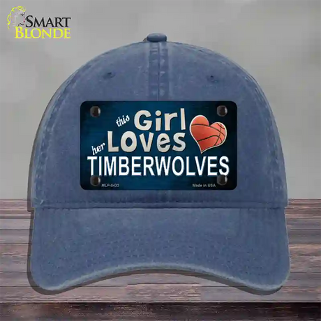 This Girl Loves Her Timberwolves Novelty License Plate Hat Unconstructed Cotton / Navy