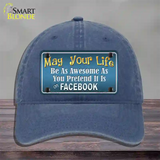 May Your Life Be Awesome Novelty License Plate Hat Unconstructed Cotton / Navy