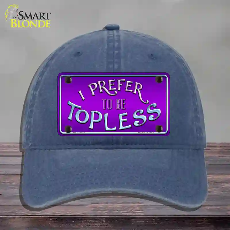 I Prefer Topless Novelty License Plate Hat Unconstructed Cotton / Navy