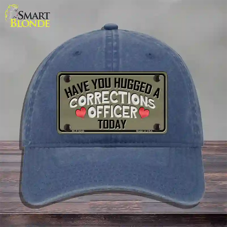 Have You Hugged Corrections Officer Novelty License Plate Hat Unconstructed Cotton / Navy