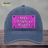 Mrs Always Right Novelty License Plate Hat Unconstructed Cotton / Navy