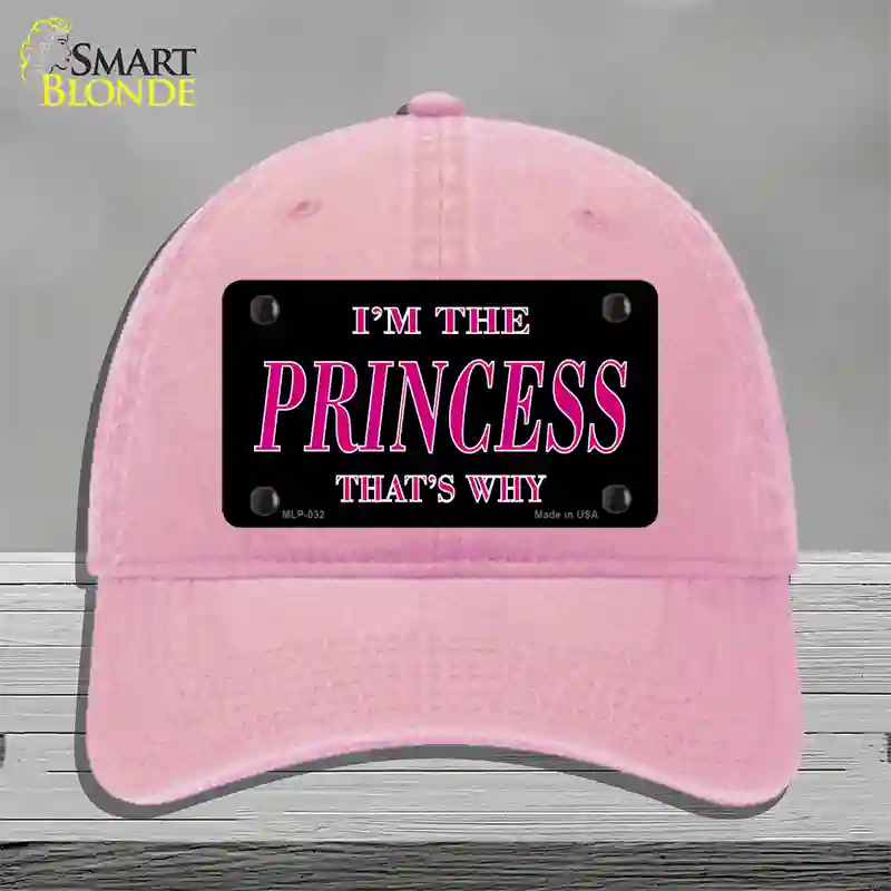 Princess Thats Why Novelty License Plate Hat Unconstructed Cotton / Pink