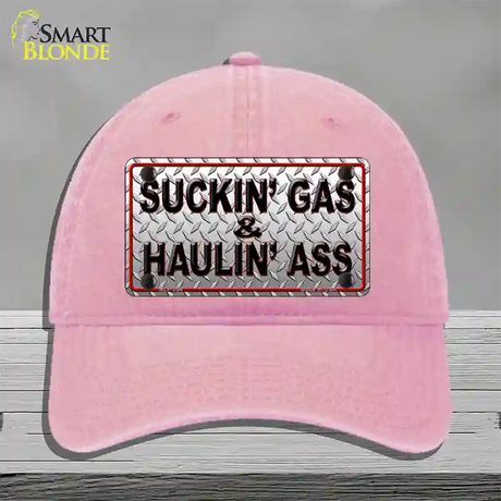 Suckin Gas and Haulin Ass Novelty License Plate Hat Unconstructed Cotton / Pink