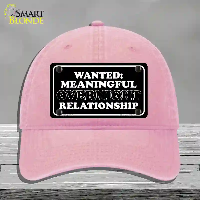 Wanted Meaningful Overnight Relationship Novelty License Plate Hat Unconstructed Cotton / Pink