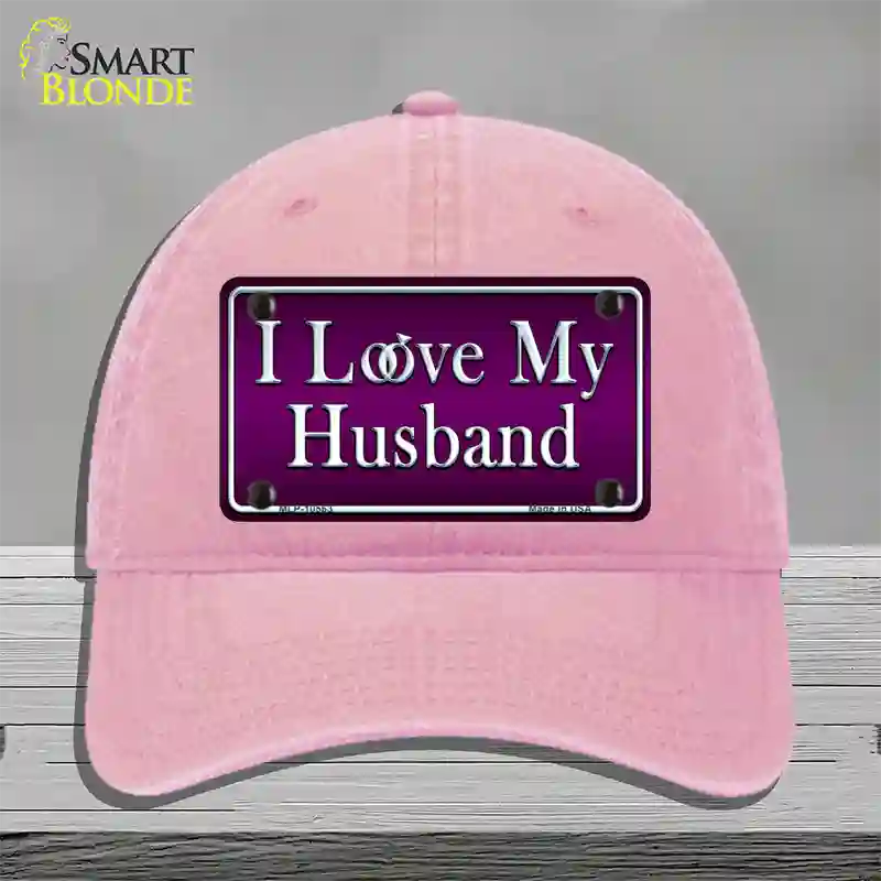 I Love My Husband Novelty License Plate Hat Unconstructed Cotton / Pink